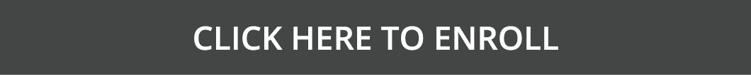 Click HERE to ENROLL