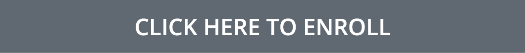Click HERE to ENROLL